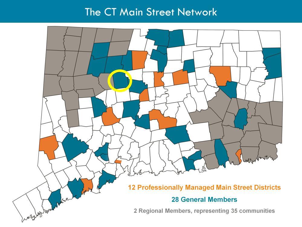 4 The Connecticut Main Street Network extends throughout our State, and this network includes professionally managed downtowns &