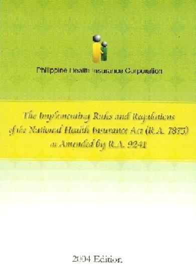 NHIP Republic Act 7875 as amended by RA 9241 National Health Insurance Program Philippine Health Insurance