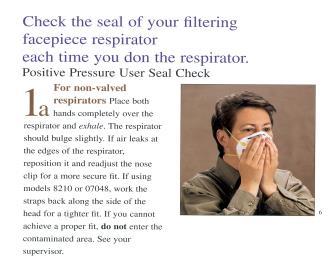 User Seal Check: An action conducted by the respirator