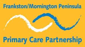 Frankston Mornington Peninsula Primary Care Partnership Member Agency Services and Programs FMPPCP member agencies ask that all referrals from GPs be made on the Victorian Statewide Referral Form and