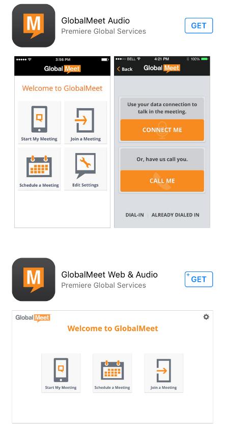 iphone and ipod Touch Users If you re on an iphone or ipod Touch device, the App Store also lists GlobalMeet Audio.