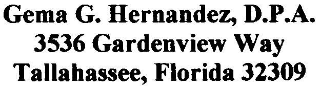 Gema G. Hernandez, D.P.A. 3536 Gardenview Way Tallahassee, Florida 32309 Certified Letter May 21. 2002 Mr. John W.