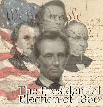 Election of 1860 Republican Abraham Lincoln wins - Democrats split: Douglas (North; pop.