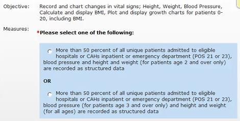 Vitals (CM-7) Alternate Measure Available Beginning in 2013, CMS is changing the measure of the objective for recording and charting changes in vital signs for EPs, eligible hospitals, and CAHs.
