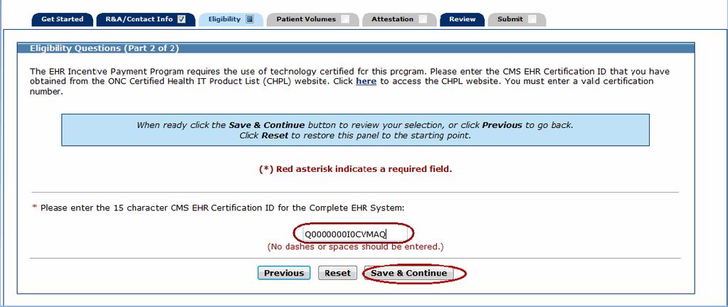 Enter the 15-character CMS EHR Certification ID. Click Save & Continue to review your selection, or click Previous to go back. Click Reset to restore this panel back to the starting point.
