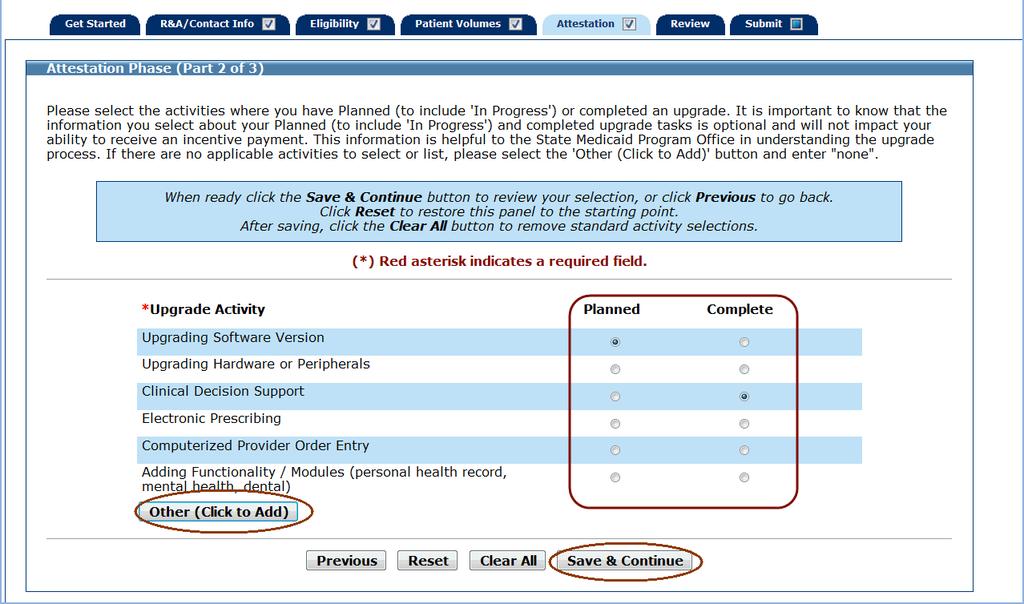 Upgrade Phase (Part 2 of 3) MAPIR User Guide for Eligible Hospitals Select your Upgrade Activities by selecting the Planned or Complete button for each activity.