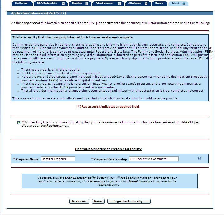 Step 7 Submit Your Application MAPIR User Guide for Eligible Hospitals This screen depicts the Preparer signature screen. Click the check box to indicate you have reviewed all information.