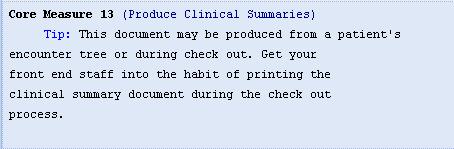 CORE MEASURE 13 (Produce Clinical Summaries) The clinical summary is the summary