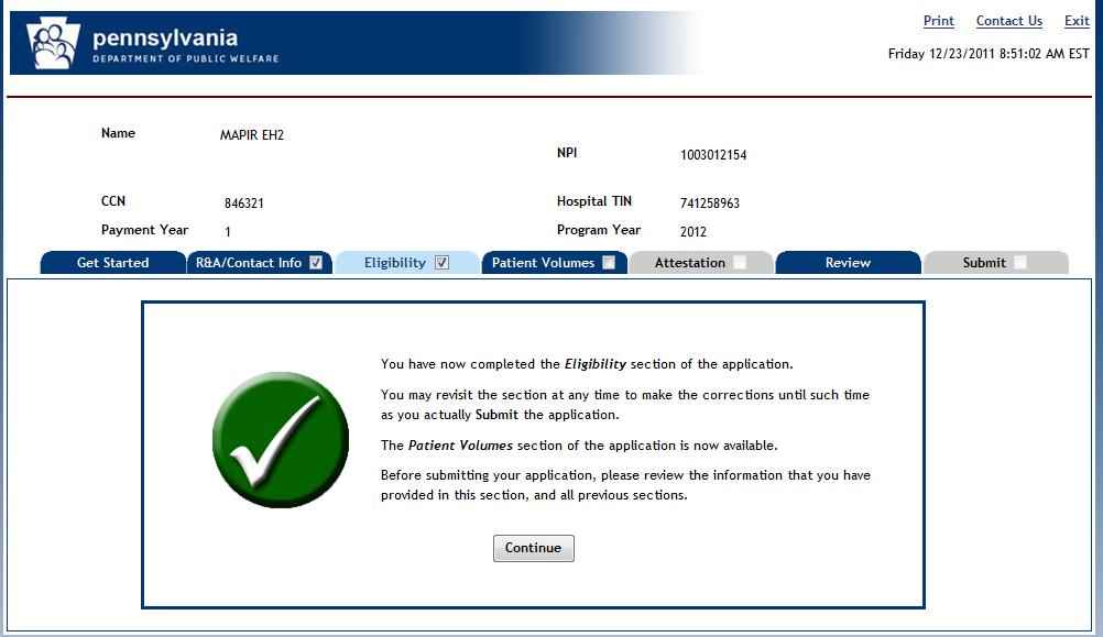 ELIGIBILITY (cont.) This screen confirms you successfully completed the Eligibility section.
