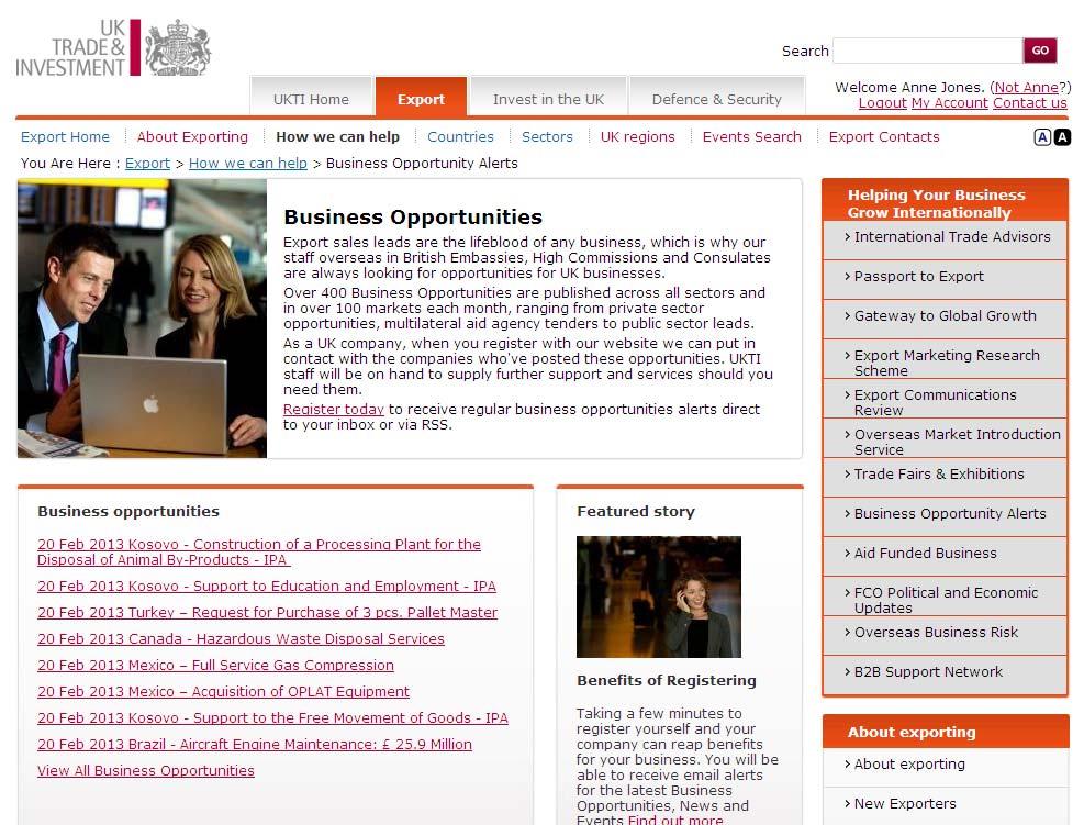 Business Opportunities service Business Opportunities is a FREE service for UK companies provided via the UKTI website It provides over 500 overseas sales leads each month - from large public sector