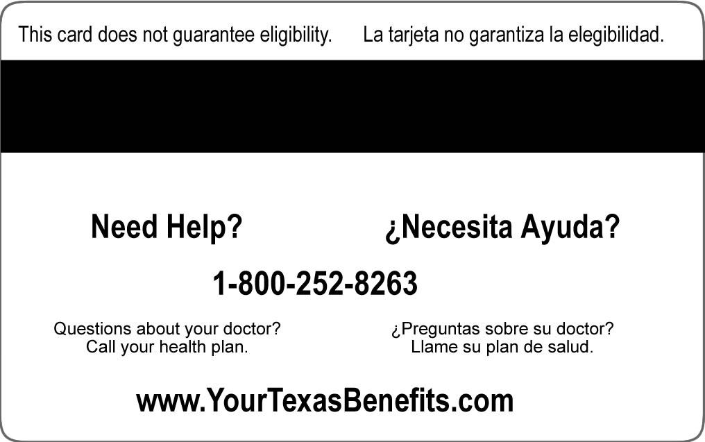 Medicaid Your Texas Benefits Medicaid Card When you are approved for Medicaid, you will get a Your Texas Benefits Medicaid card. This plastic card will be your everyday Medicaid ID card.