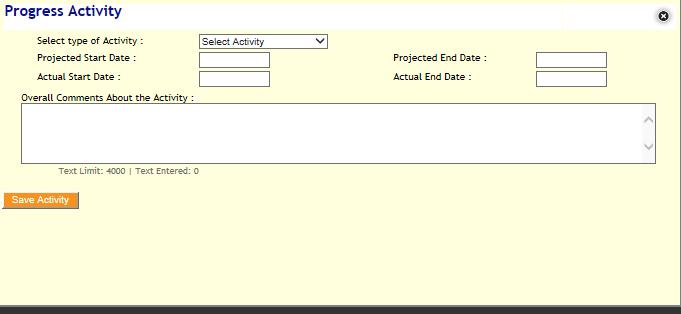 Complete the Project Information section. Click on Add Activity. A Progress Activity window will open up. You will add an activity for each activity started, continued or completed this quarter.