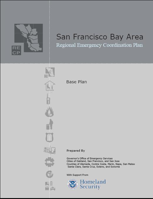 Regional Emergency Coordination Plan (RECP) [2007] Provides all-hazards framework for collaboration and coordination among responsible entities Defines procedures for regional coordination,