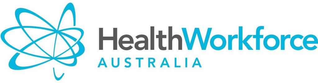 Health Workforce 2025 Workforce projections for Australia Mr Mark Cormack Chief Executive Officer, HWA Organisation for