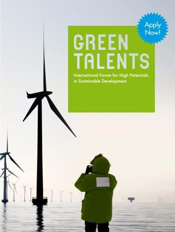 Competition Wanted: Bright Minds with Green Ideas! Apply now for the German Federal Government s 4th Green Talents Competition!