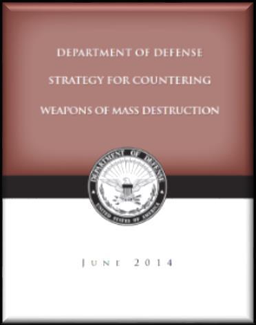 CWMD COI Defines S&T Goals DoD Strategy for Countering WMD June 2014 Synchronizing Activities and Tasks Incorporate CWMD Efforts & Leverage Enabling Capabilities