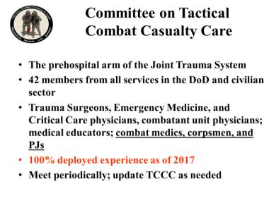 It is the job of this committee to evaluate the latest medical advances, and to include those that can be effectively employed on the battlefield. 17.