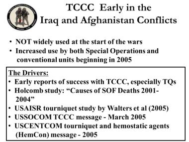 TCCC for All Combatants 1708 Introduction to TCCC Instructor Guide 7 TCCC Early in the Iraq and Afghanistan Conflicts 19. 20. 21.