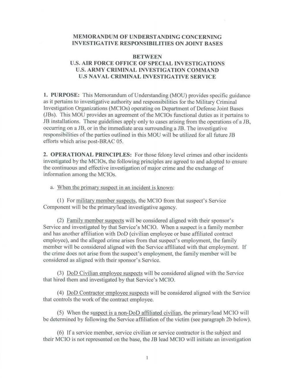 MEMORANDUM OF UNDERSTANDING CONCERNING INVESTIGATIVE RESPONSIBILITIES ON JOINT BASES BETWEEN U.S. AIR FORCE OFFICE OF SPECIAL INVESTIGATIONS U.S. ARMY CRIMINAL INVESTIGATION COMMAND U.