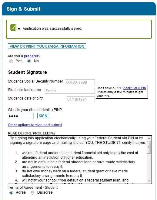 Sign and Submit Student and Parent Select signature method Electronic or mail FSA ID Terms of Agreement Use funds to pay
