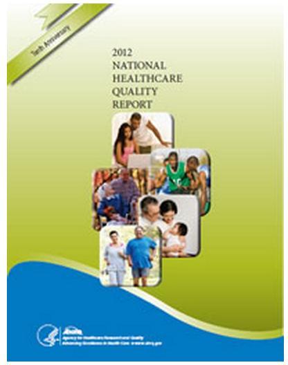 AHRQ NATIONAL HEALTHCARE QUALITY REPORT cannot improve what we don t measure Health care quality in America is suboptimal 47% of MI patients did not receive beta
