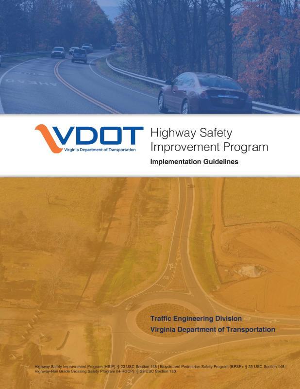 New HSIP Implementation Guidelines Can Be Found on: VDOT External Website Highway Safety OutsideVDOT page Significant changes to Chapter 6 which pertains to