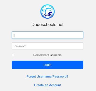 [See your principal for authorization.] Getting Started To access the Portal, Open Type the Internet browser www.dadeschools.