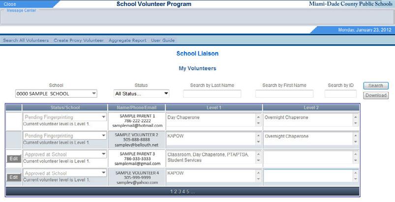 As a School Volunteer Liaison user you will be able to approve/deny applicants, search for applicants by Status, Last Name (or beginning