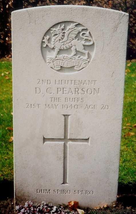 PEARSON, DENIS CRAVEN. Second Lieutenant, 95577. 2nd Battalion, The Buffs (Royal East Kent Regiment). Died Tuesday 21 May 1940. Aged 20. Born Kensington, London 15 March 1920.