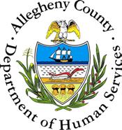 Allegheny County Department of Human Services One Smithfield Street Pittsburgh, PA 15222 Phone: 412.350.5701 Fax: 412.350.4004 www.alleghenycounty.