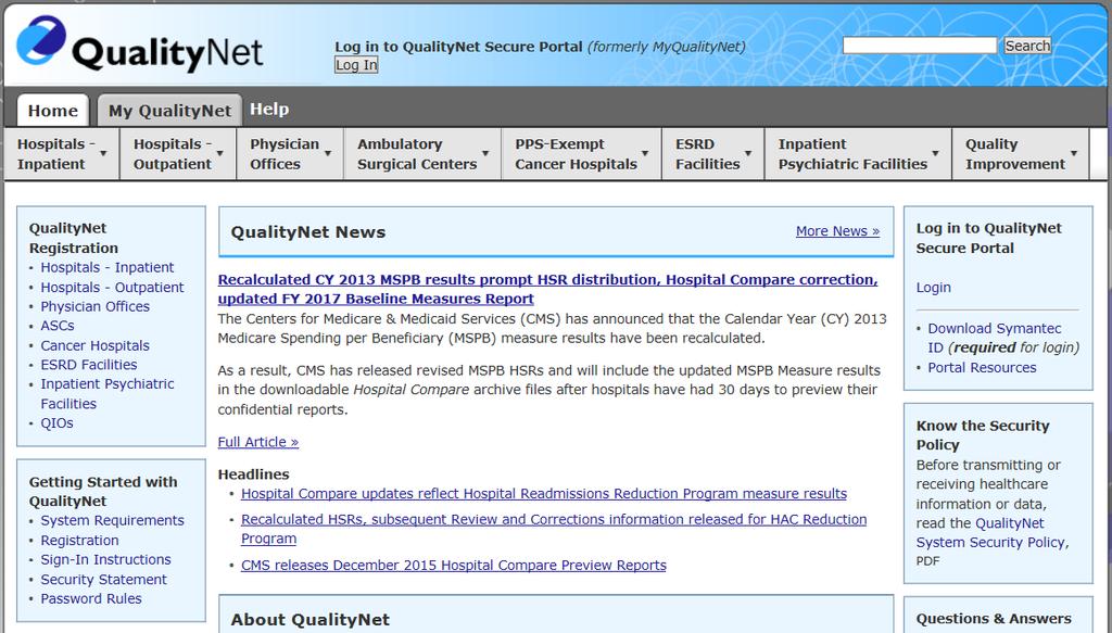 To access your institution s Preview Report: 1. Launch an Internet browser and go to https://www.qualitynet.org/. The QualityNet Home screen appears.