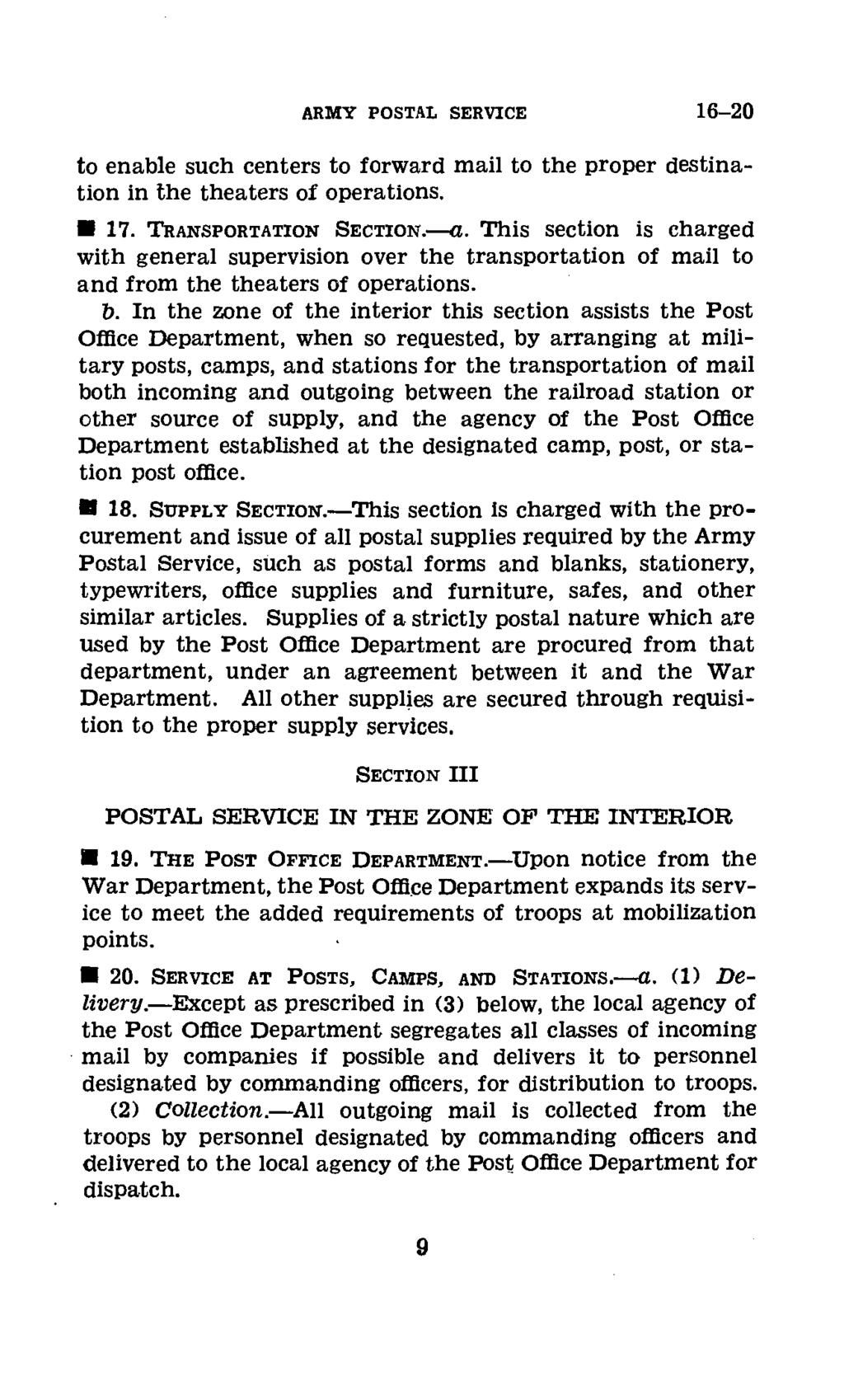 ARMY POSTAL SERVICE 16-20 to enable such centers to forward mail to the proper destination in the theaters of operations. * 17. TRANSPORTATION SECTION.--.