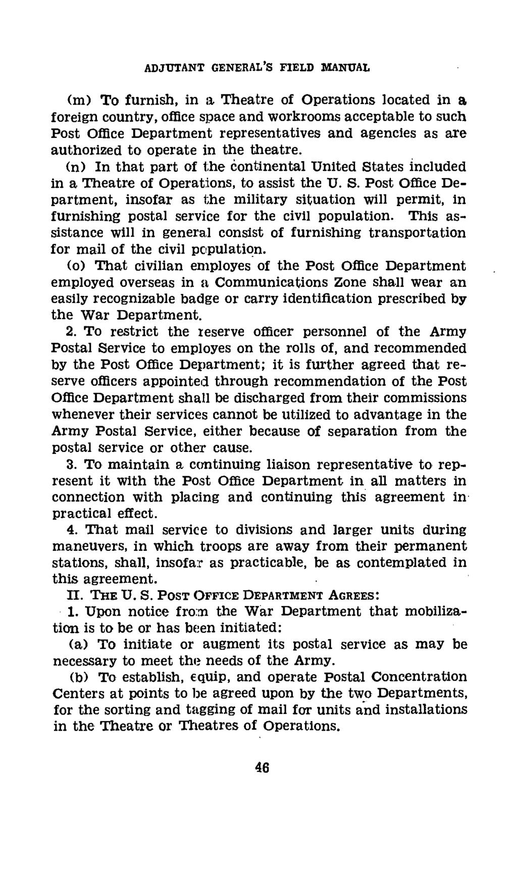 ADJUTANT GENERAL'S FIELD MANUAL (m) To furnish, in a Theatre of Operations located in a foreign country, office space and workrooms acceptable to such Post Office Department representatives and