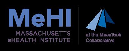 Connect with MeHI & Last Mile Massachusetts ehealth Institute 617-371-3999 617-725-8938 (fax)