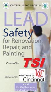 2011 Lead-based Paint Training 2011 OSHA Lead Training USEPA Lead RRP R (Residential Renovation, Repair, & Painting) 1 Day Initial $195 1/2 Day Refresher-$95 Conducted in partnership with University