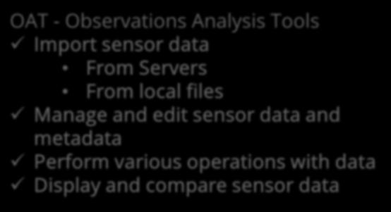 Servers From local files Manage and edit sensor data and