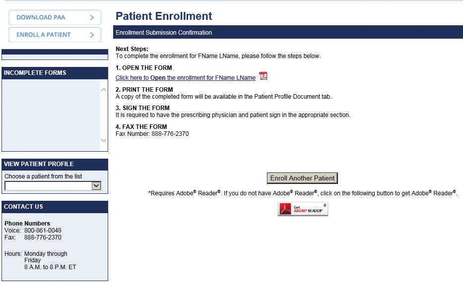 ompleting an Online nrollment This is the last step of the process you re almost there. The treating physician must also sign the patient enrollment form.