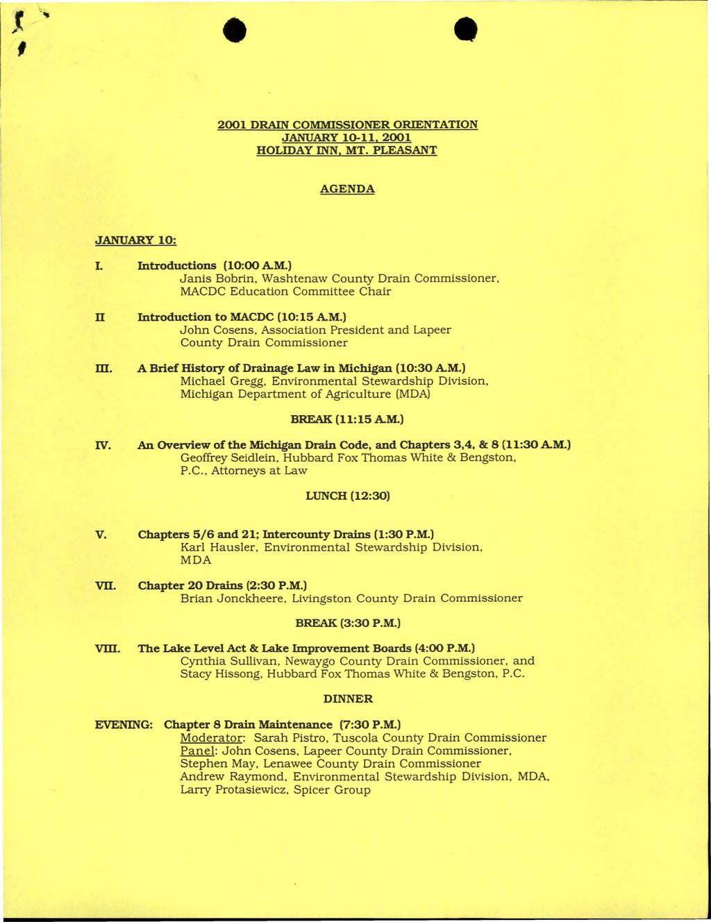 ", 2001 DRAIN COMMISSIONER ORIENTATION JANUARY 10-11. 2001 HOLIDAY INN. MT. PLEASANT AGENDA JANUARY 10: I. Introductions (10:00 AM.