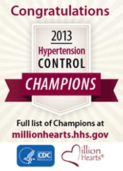 2013 Million Hearts Hypertension Control Champions (who together care for > 8.3 million adult paaents): Broadway Internal Medicine PC; Queens, N.Y.