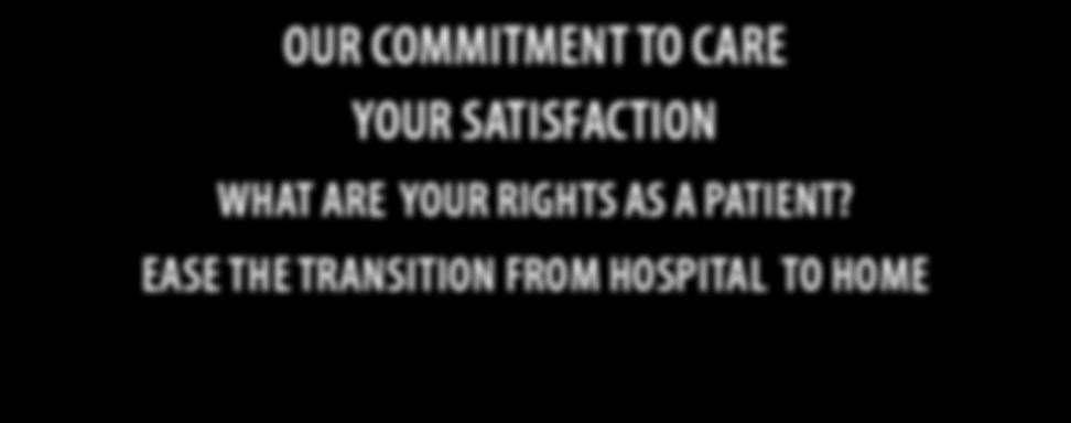 ARE YOUR RIGHTS AS A PATIENT?