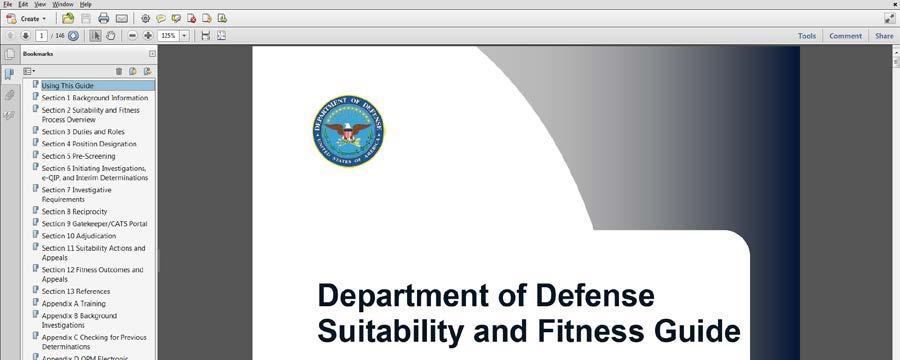 Using This Guide Using This Guide The Department of Defense (DoD) Suitability and Fitness Guide ( the Guide ) is represented as a single PDF file designed to function with the convenience of a HTML
