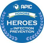 Heroes of Infection Prevention 6 Heroes, individuals or as a