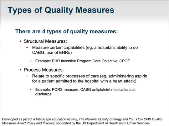 Slide 17. Let me talk a little bit now about the types of quality measures. One size does not fit all. We use a combination of types of measures within our program.