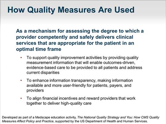 Slide 19. How do we use quality measures? We use them in a number of different ways.