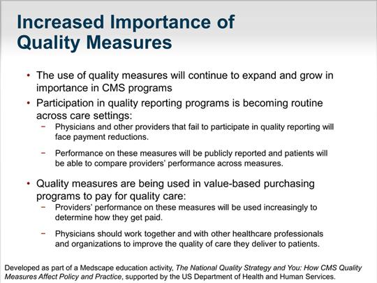 Slide 26. I think everything that we have talked about today really highlights the increased importance of quality measures within the healthcare sphere.
