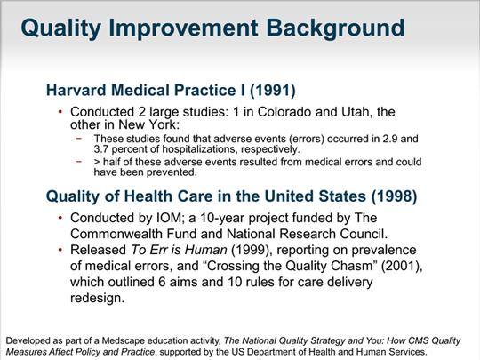 Slide 4. We pause for a moment on 2 landmark pieces of work that led to the quality improvement process.