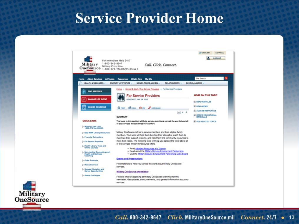 Talking points This is the service provider main page. Note, additional pages can be found by clicking on the hyperlinks or viewing the items in the right toolbar, MORE ON THIS TOPIC.