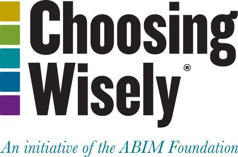 Choosing Wisely aims to promote conversations between clinicians and patients by helping patients choose care that