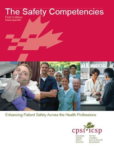 The Safety Competencies Enhancing Patient Safety Across the Health Professions http://www.
