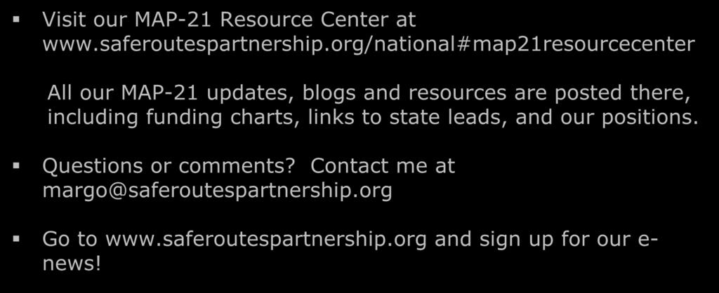 For More Information Visit our MAP-21 Resource Center at www.